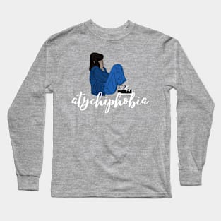 atychiphobia Long Sleeve T-Shirt